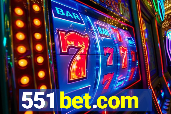 551 bet.com